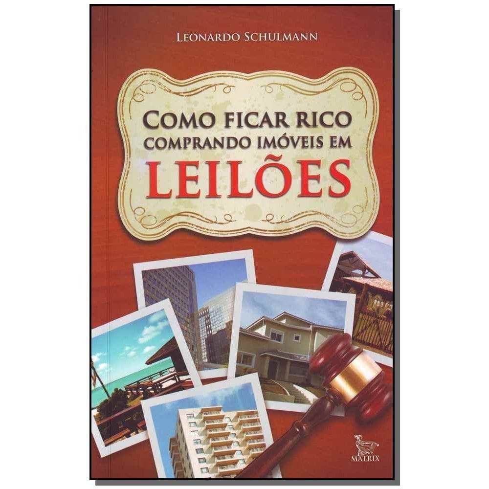 Como Ficar Rico Comprando Imoveis Em Leiloes