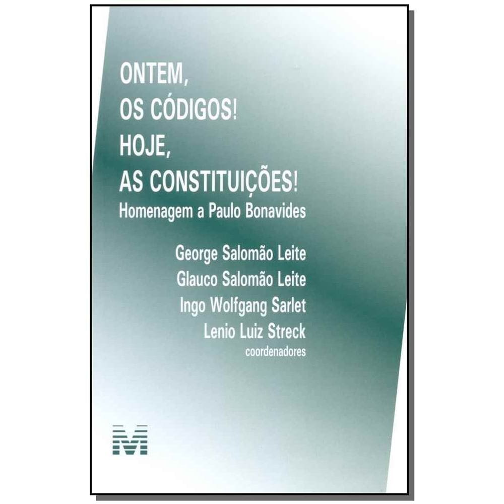 Ontem, os Códigos! Hoje, as Constituições