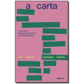 A Carta: Para Entender a Constituição Brasileira