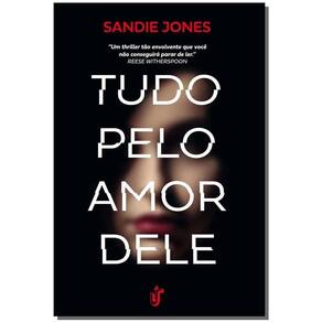 Tudo Pelo Amor Dele