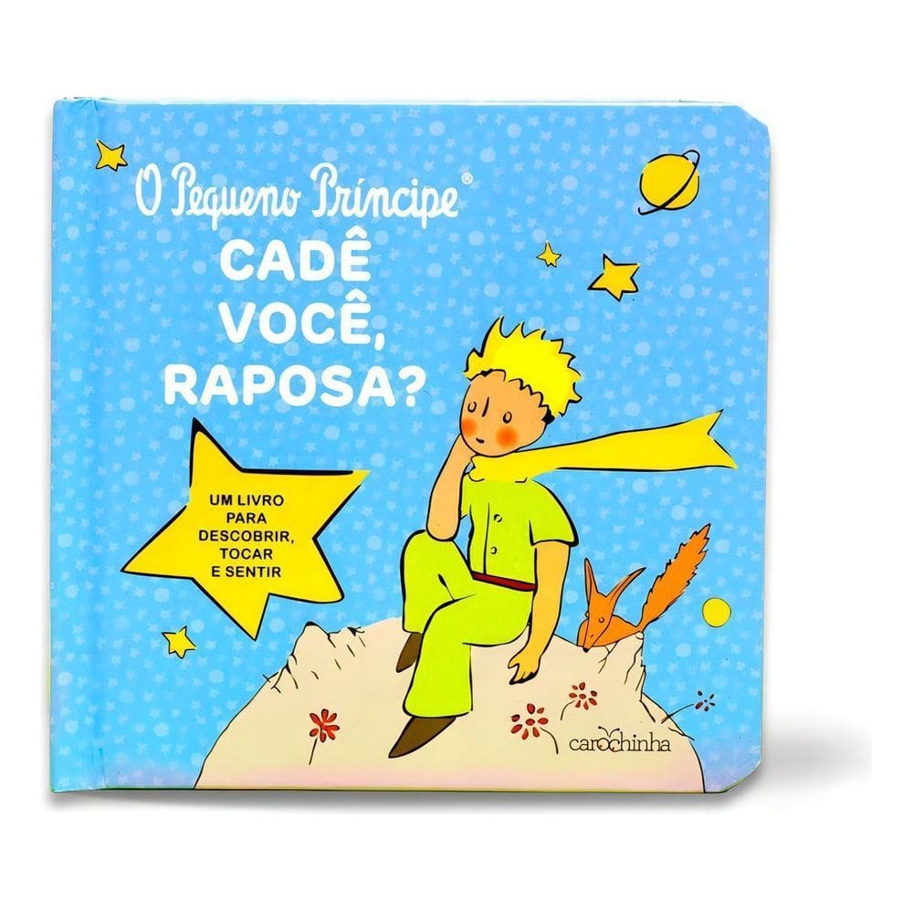 o Pequeno Príncipe - Cadê Você, Raposa?