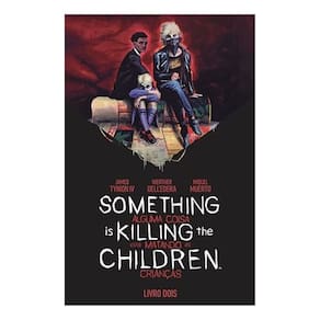 Something Is Killing The Children - Alguma Coisa Está Matando as Crianças - Vol. 02
