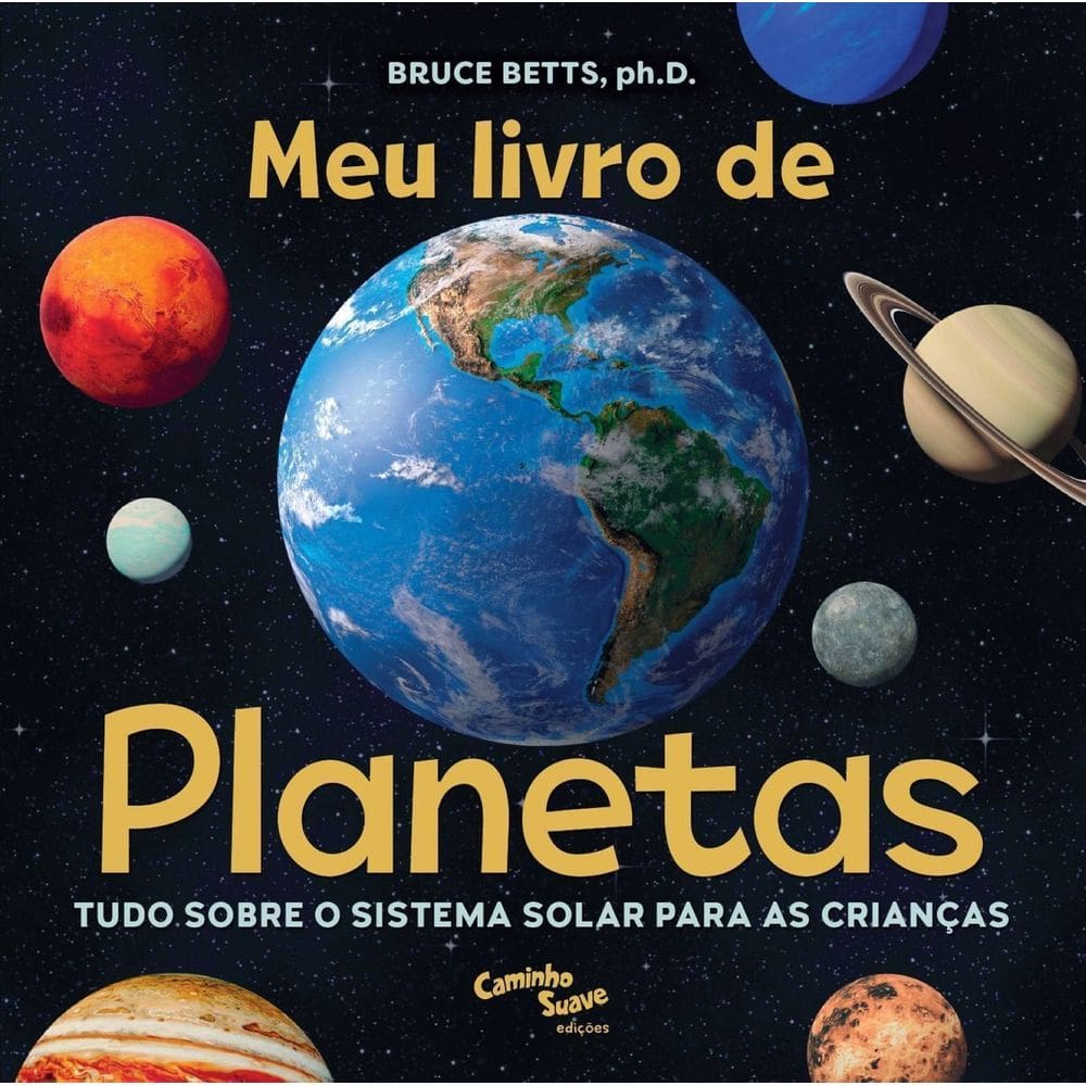 Meu Livro De Planetas - Tudo Sobre o Sistema Solar Para Crianças