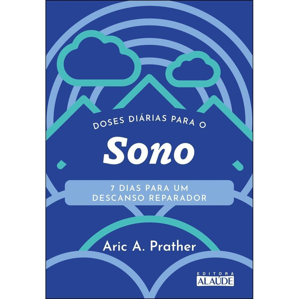 Doses Diárias Para o Sono - 7 Dias Para Um Descanso Reparador