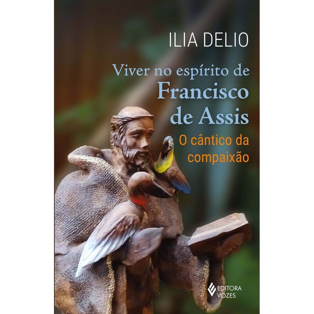 Viver no Espírito de Francisco de Assis - O Cântico da Compaixão