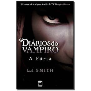 Diários Do Vampiro: a Fúria (Vol. 3)