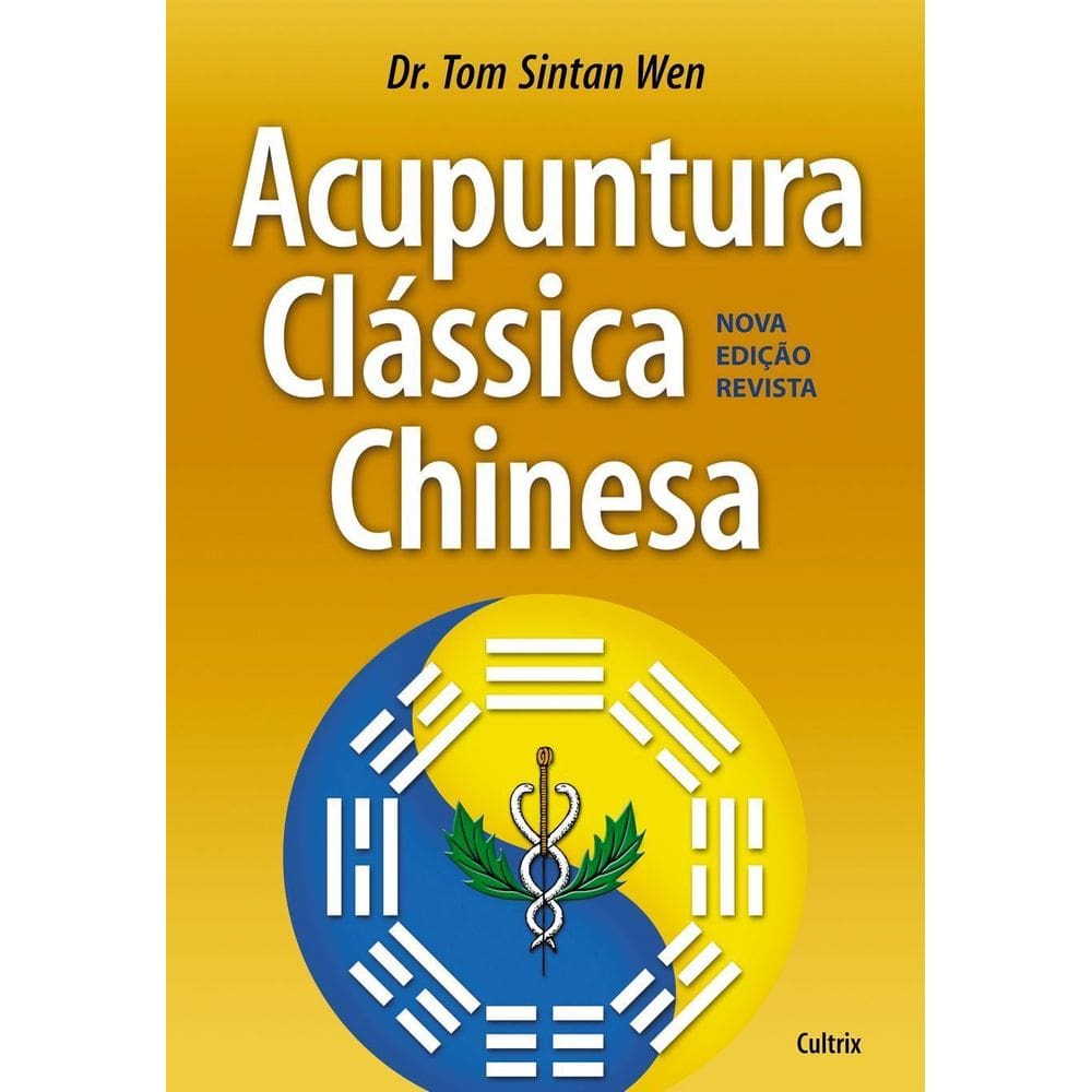 Acupuntura Clássica Chinesa -