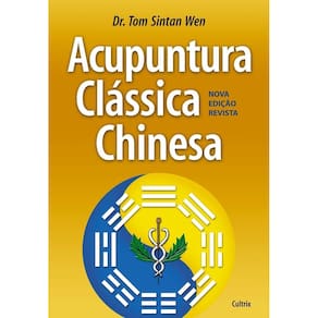 Acupuntura Clássica Chinesa -