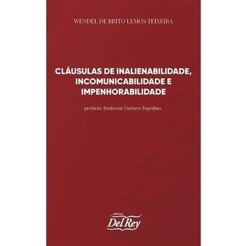 Cláusulas de Inalienabilidade, Incomunicabilidade e Impenhorabilidade - 01Ed/22