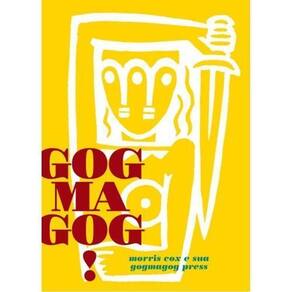 Gogmagog! - Morris Cox e Sua Gogmagog Press