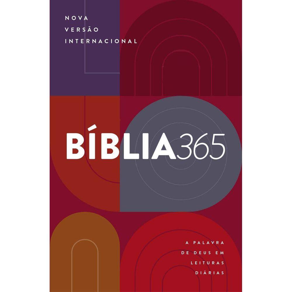 Bíblia 365 - Nova Versão Internacional - A Palavra de Deus Em Leituras Diárias
