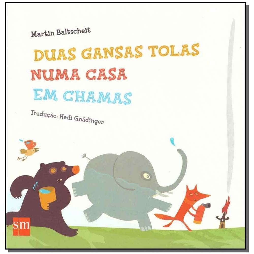 Duas gansas tolas numa casa em chamas