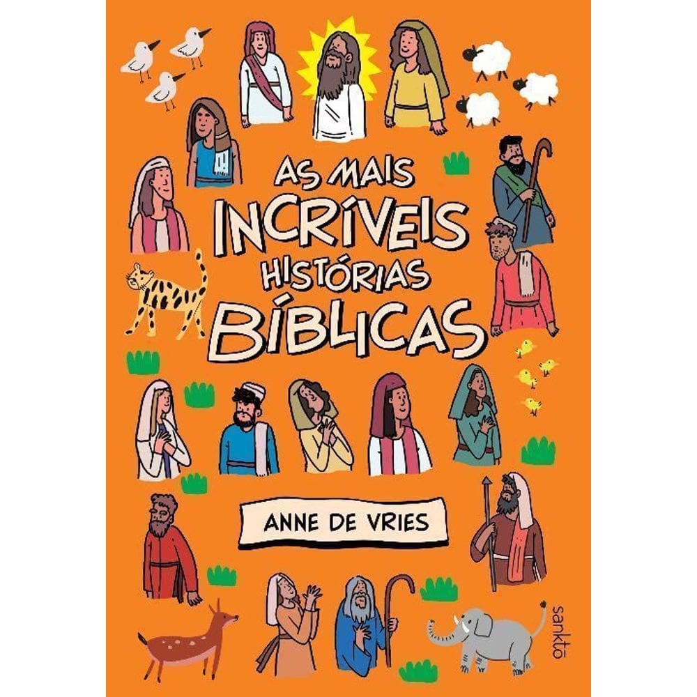 As Mais Incríveis Histórias Bíblicas