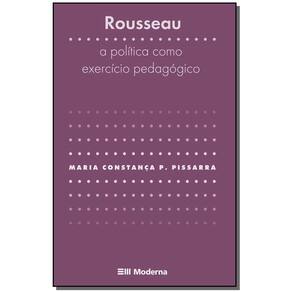 Rousseau - a Política Como Exercício Pedagógico