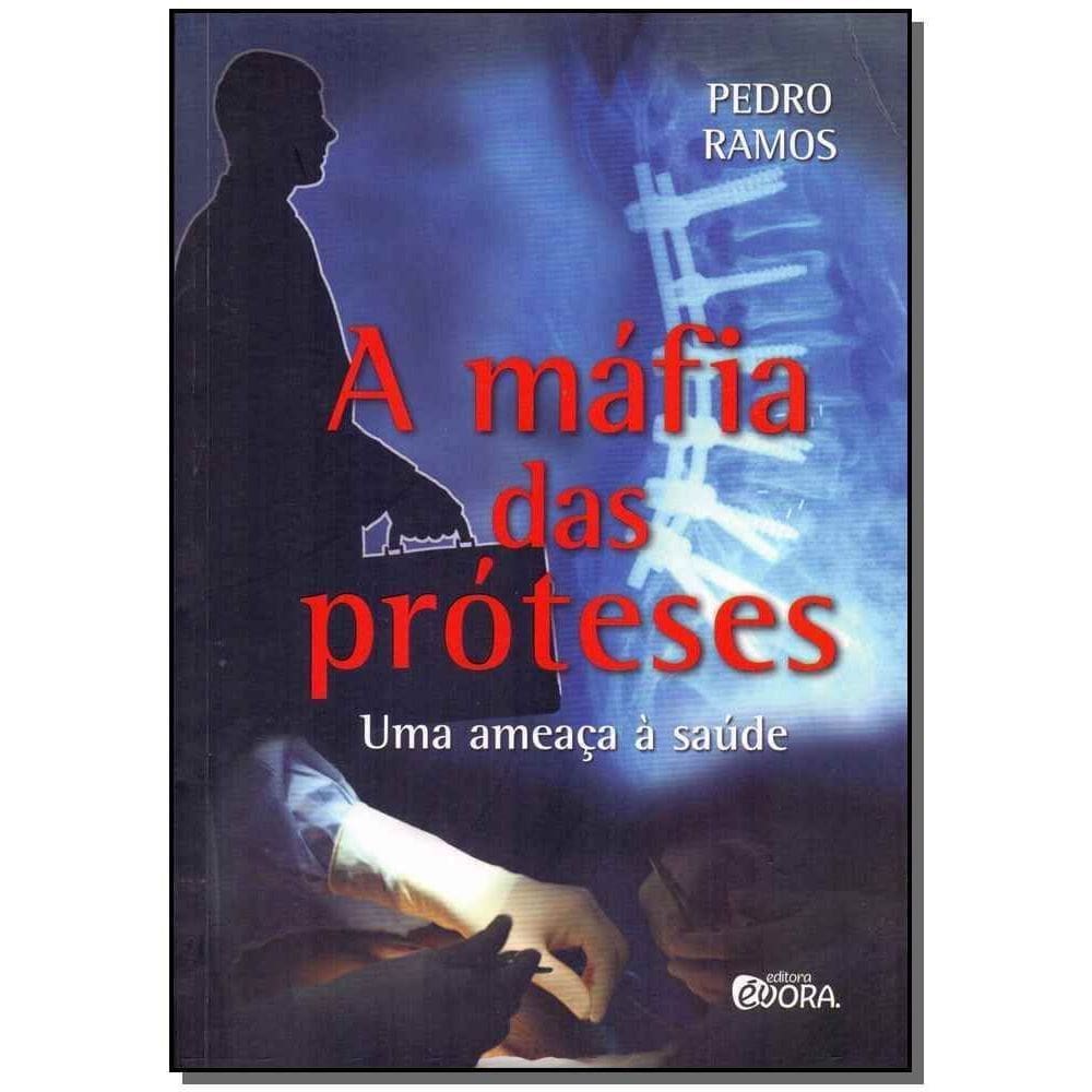 a Máfia Das Próteses