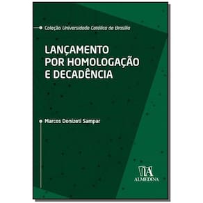 Lançamento por Homologação e Decadência - 01Ed/20