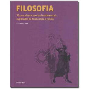 Filosofia - 50 Conceitos e Estilos Fundamentais