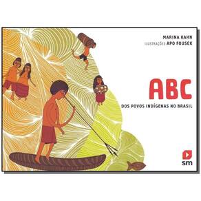 ABC dos Povos Indígenas no Brasil - 02Ed/14