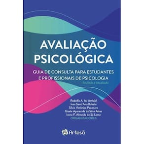 Avaliação Psicológica - Guia De Consulta Para Estudantes e Profissionais Da Psicologia