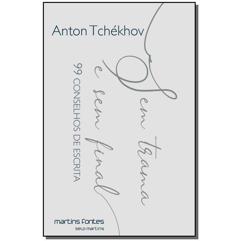 Sem Trama e Sem Final: 99 Conselhos de Escrita - 02Ed/19