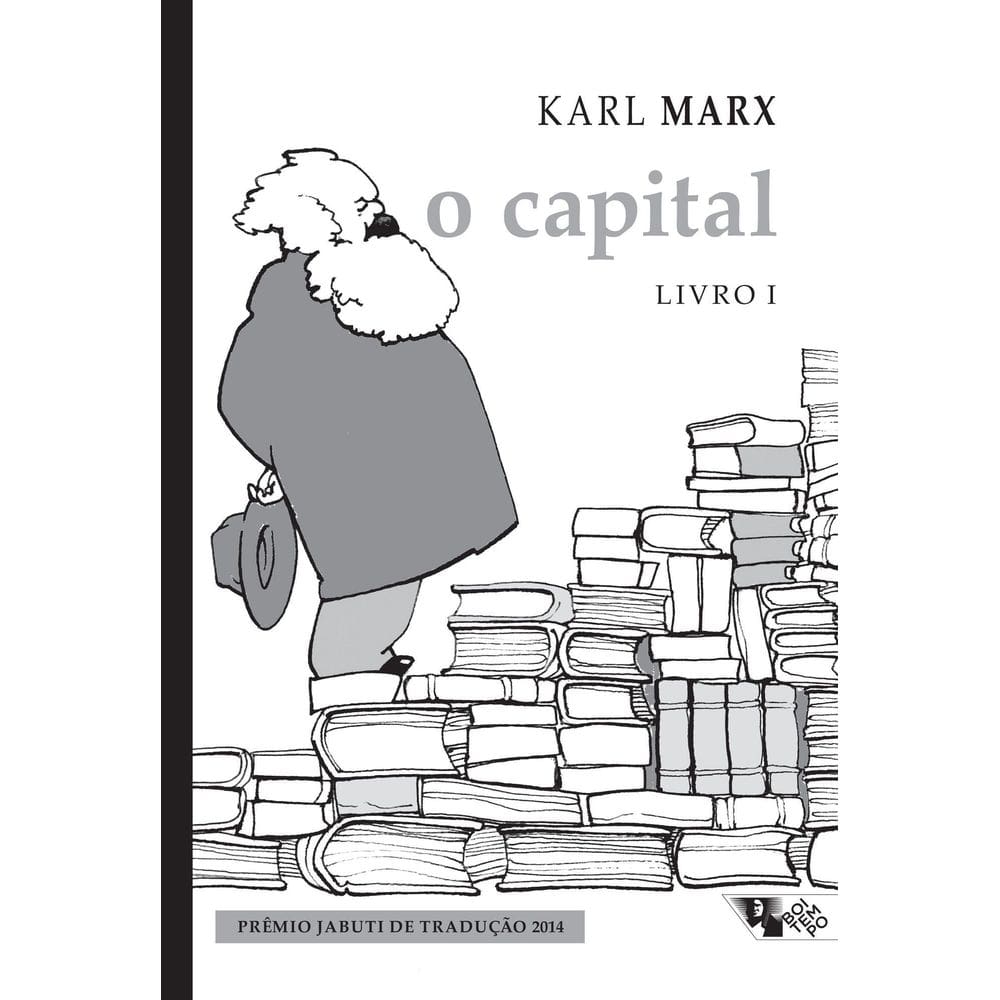 O Capital - Livro I - (Nova Edição)