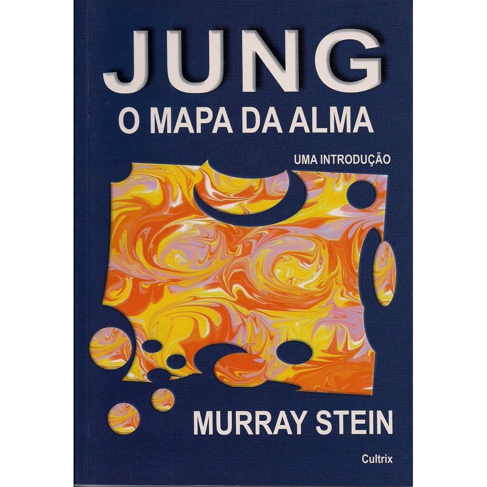 Jung - o Mapa Da Alma - Uma Introdução