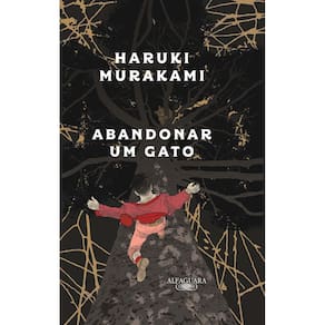 Abandonar Um Gato: O Que Falo Quando Falo Do Meu Pai