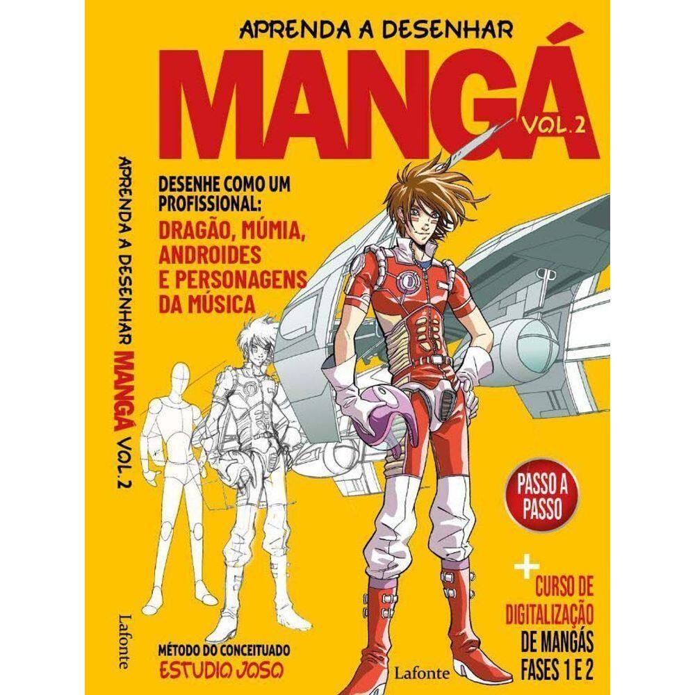 Aprenda a Desenhar Mangá - Vol. 02