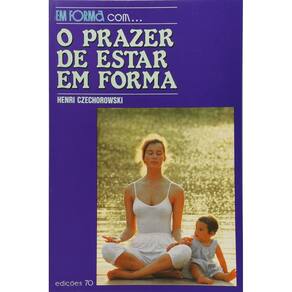 Prazer de Estar em Forma, O