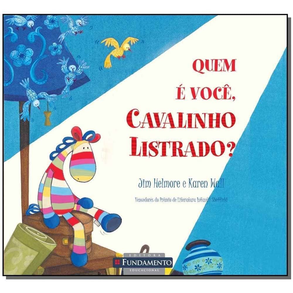 Quem e Voce, Cavalinho Listrado?- Cavalinho Listra