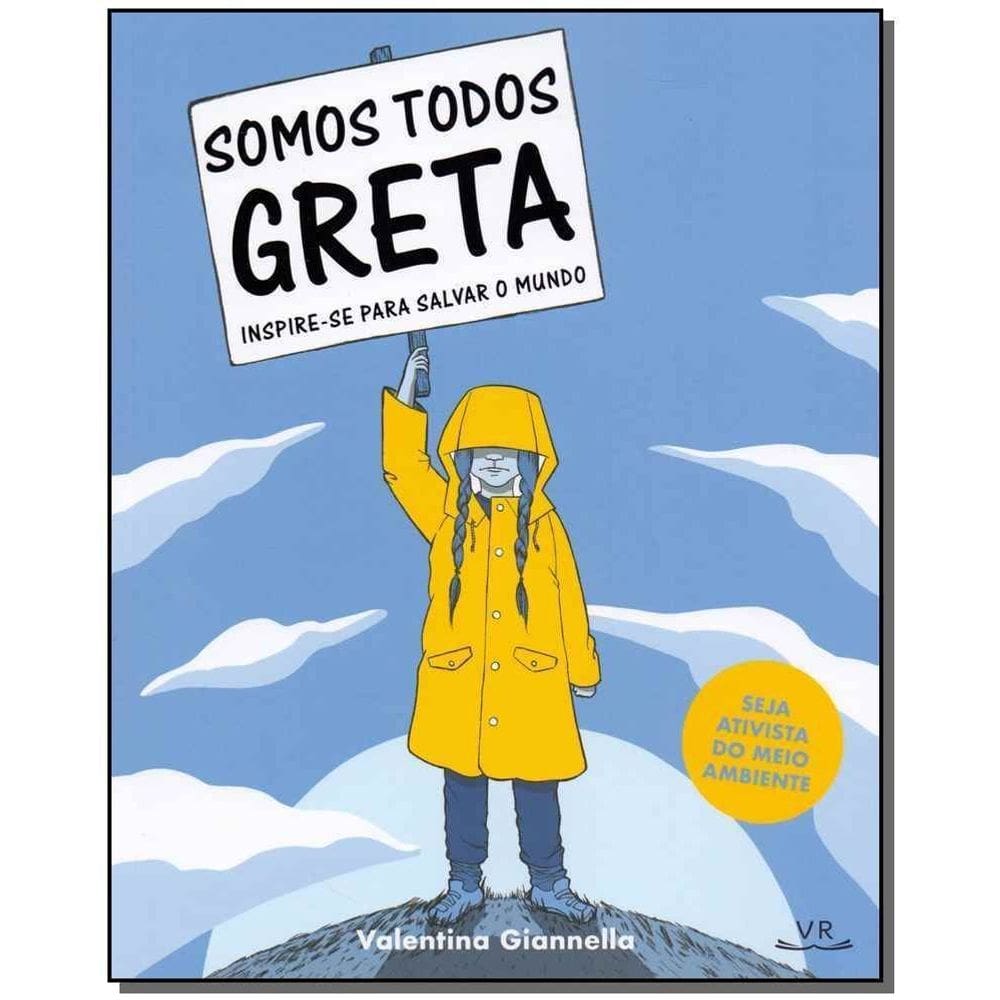 Somos Todo Greta - Insipe-se Para Salvar o Mundo