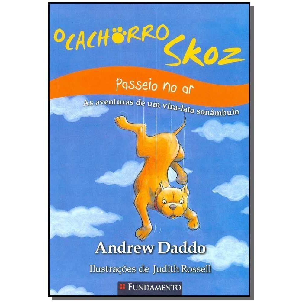 Cachorro Skoz, o - Passeio no Ar