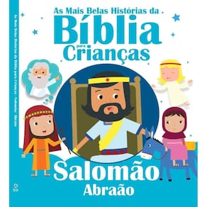 As Mais Belas Histórias Da Bíblia Para Crianças - Salomão e Abraão