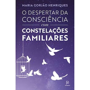 O Despertar da Consciência Com Constelações Familiares