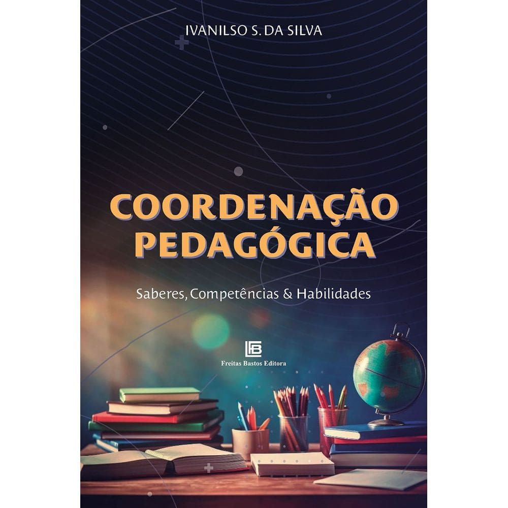 Coordenação Pedagógica - Saberes, Competências e Habilidades