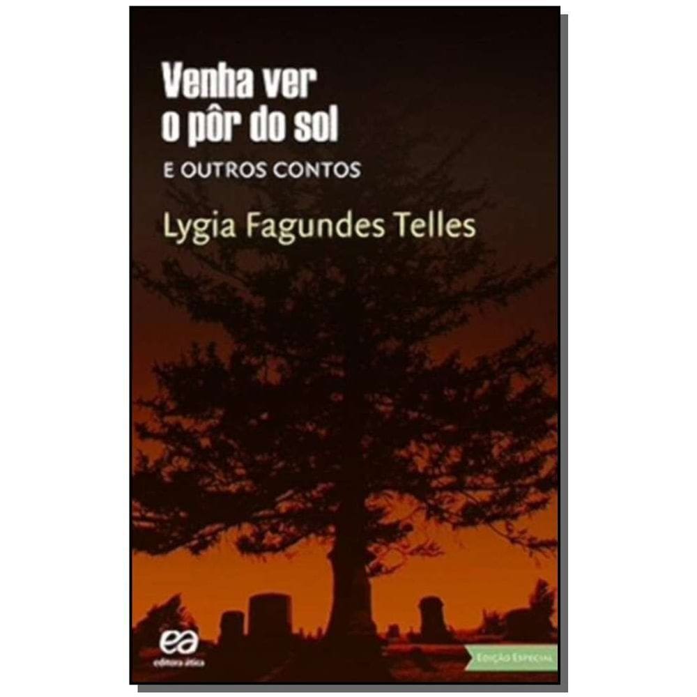 Venha Ver o Pôr do Sol e Outros Contos