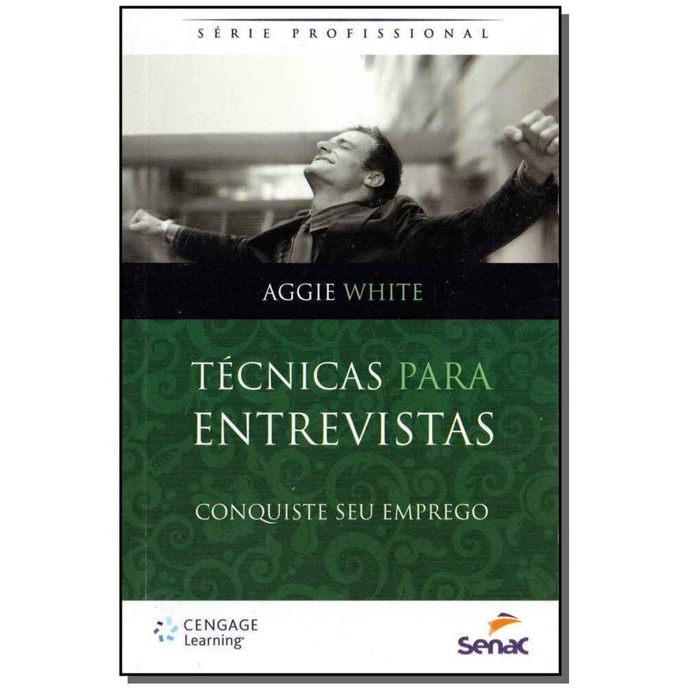 Técnicas Para Entrevistas - Conquiste Seu Emprego