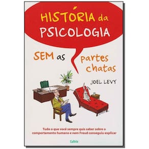 História Da Psicologia Sem As Partes Chatas