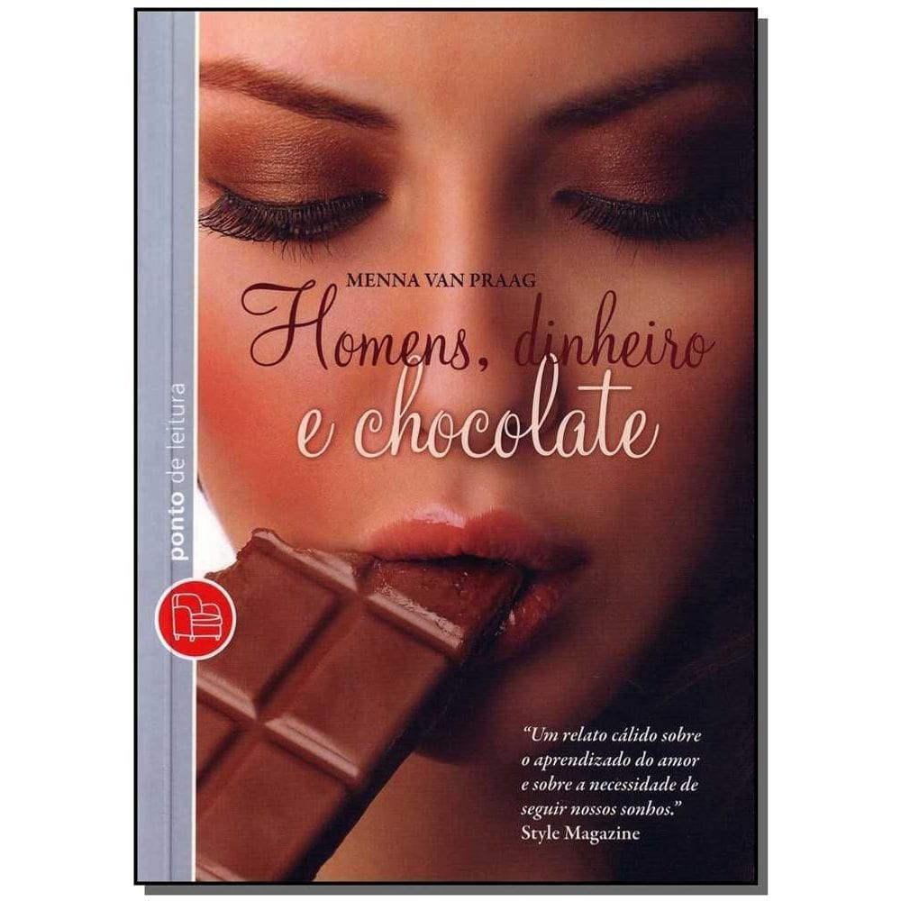 Homens, Dinheiro e Chocolate - Ponto de Leitura