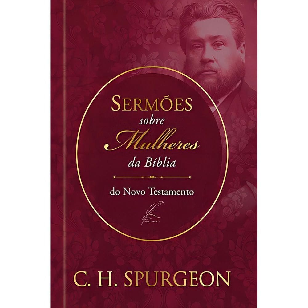 Sermões de Spurgeon Sobre Mulheres da Bíblia do Novo Textamento