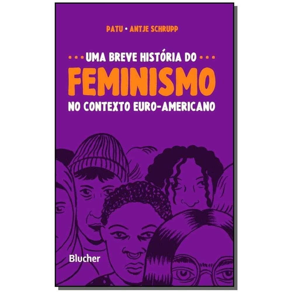 Uma breve história do feminismo no contexto euro-americano