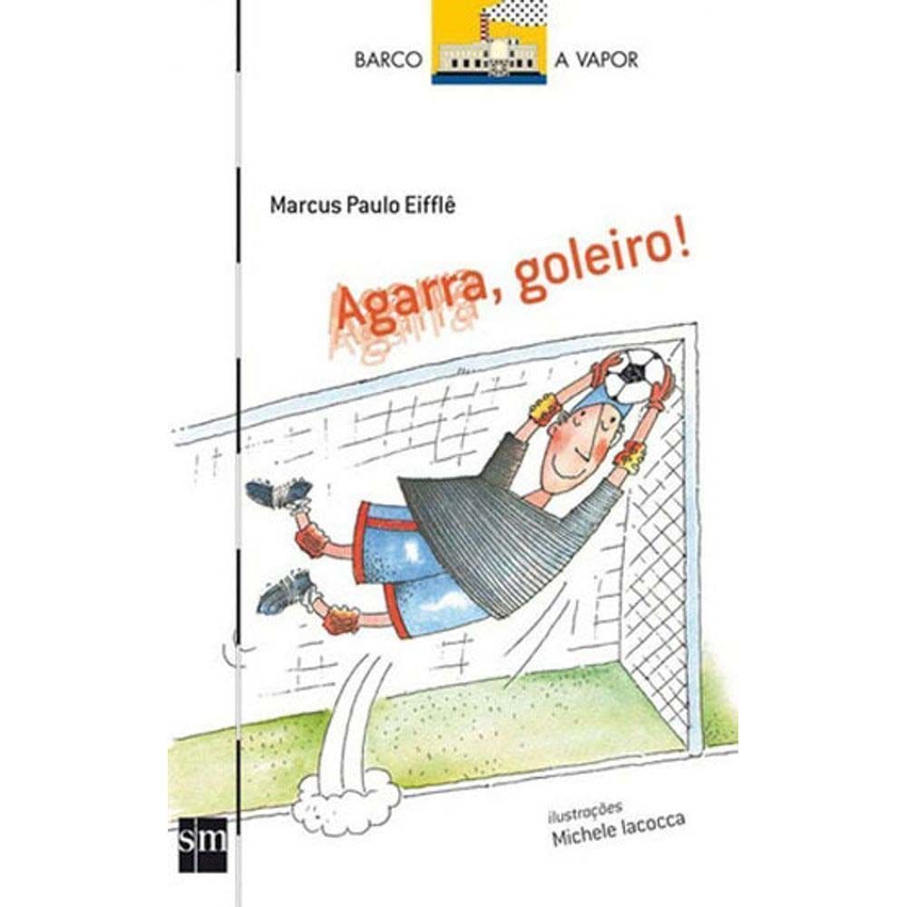 Agarra, Goleiro!