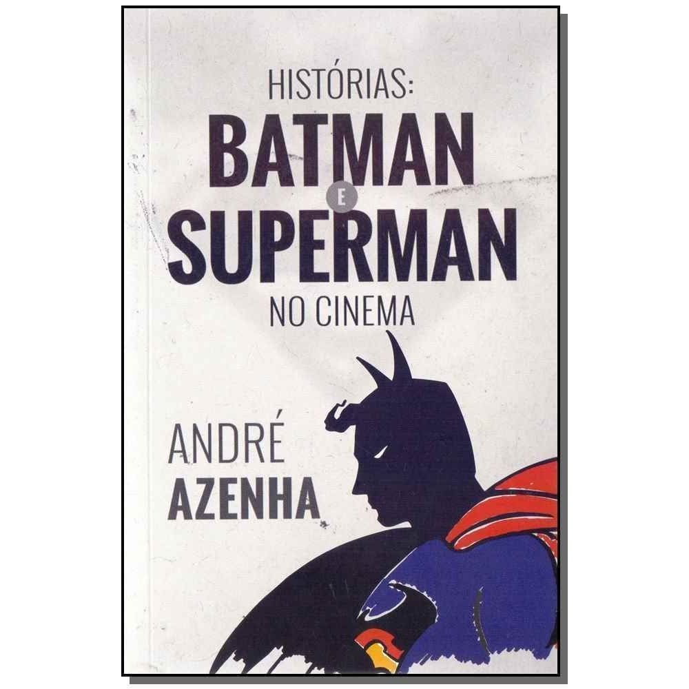 Historias: Batman e Superman no Cinema