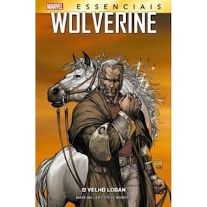 Marvel Essenciais - Wolverine: O Velho Logan