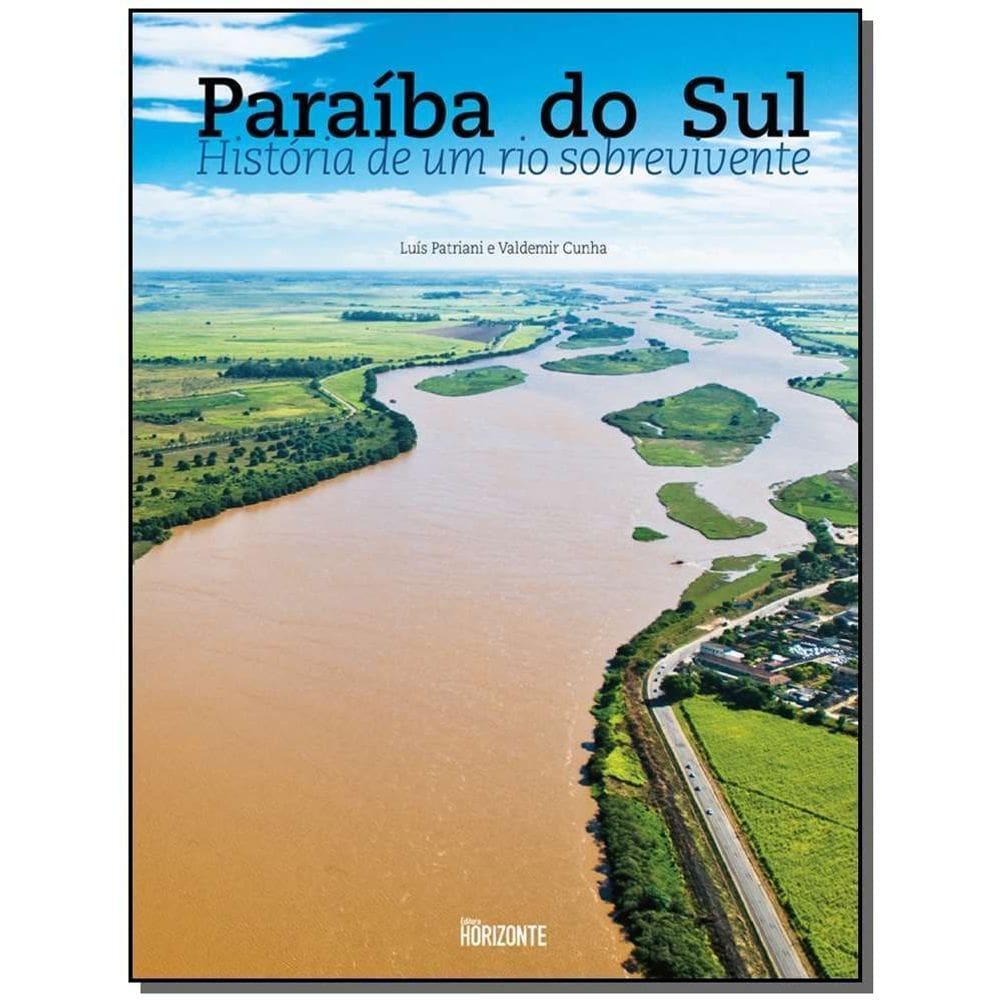 Paraíba do Sul - História de um Rio Sobrevivente