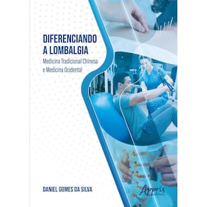 Diferenciando a Lombalgia - Medicina Tradicional Chinesa e Medicina Ocidental