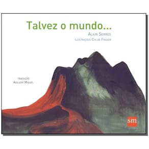 Talvez o mundo...