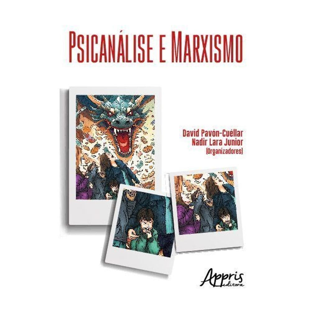 Psicanálise e Marxismo - As Violências Em Tempos de Capitalismo