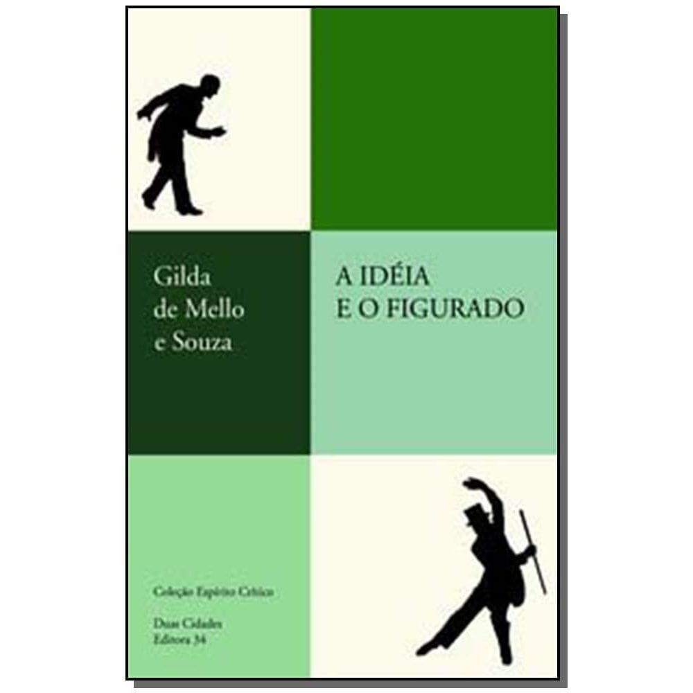 Idéia e o Figurado, A