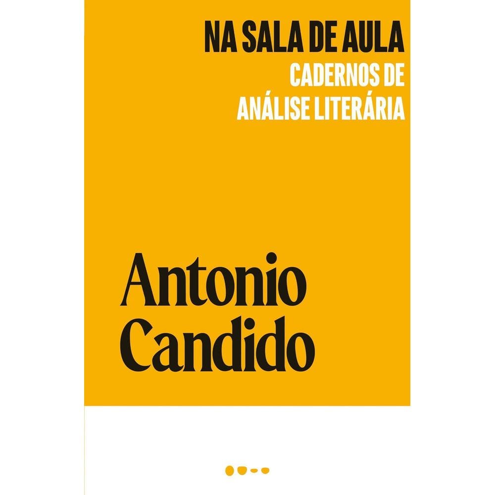 Na Sala de Aula - Cadernos de Análise Literária